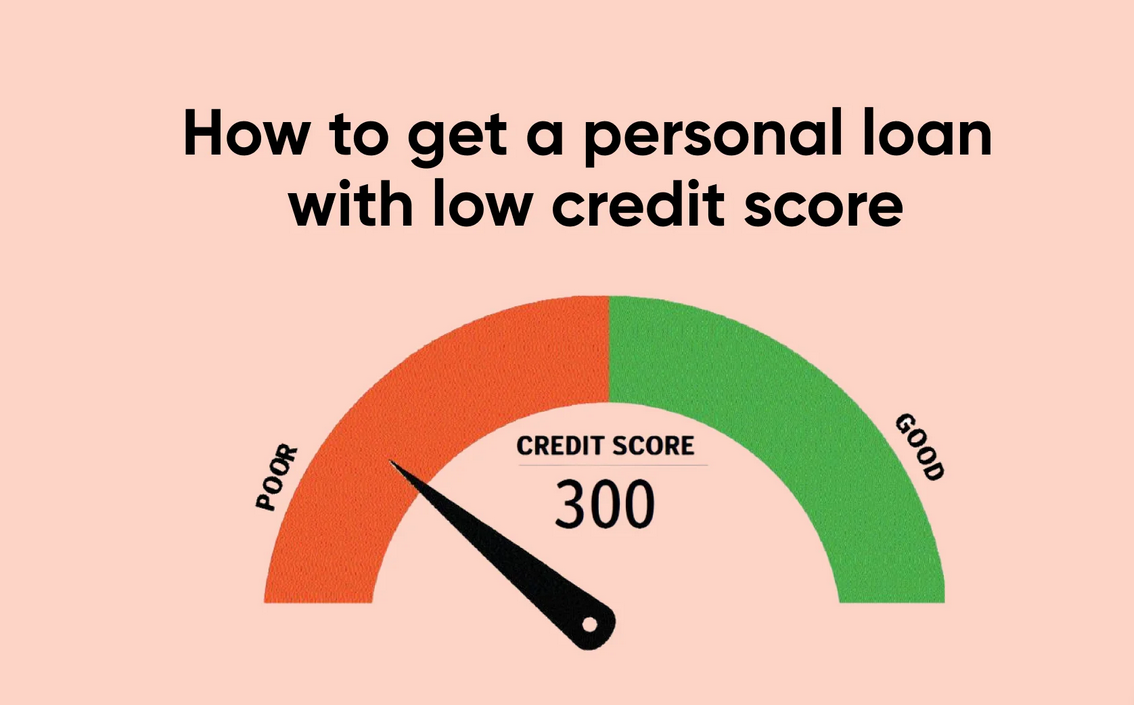 how to get loan with low credit score